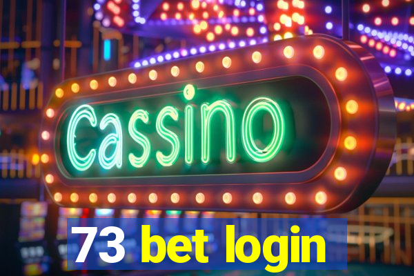 73 bet login